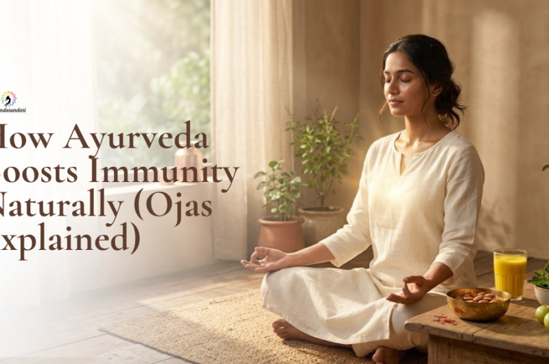 How Ayurveda Boosts Immunity Naturally (Ojas Explained)