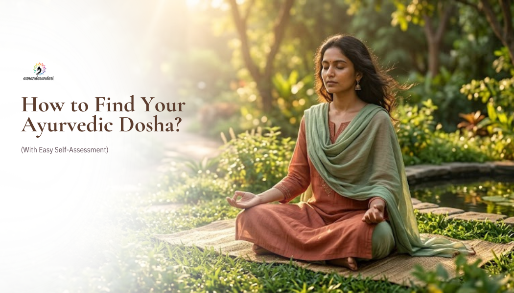 How to Find Your Ayurvedic Dosha? (With Easy Self-Assessment)